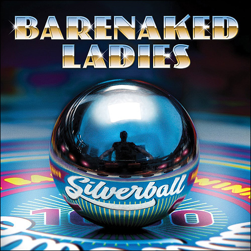 Barenaked Ladies Silverball