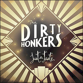 The Dirty Honkers Just a taste