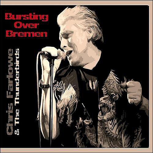 Chris Farlowe Bursting over Bremen