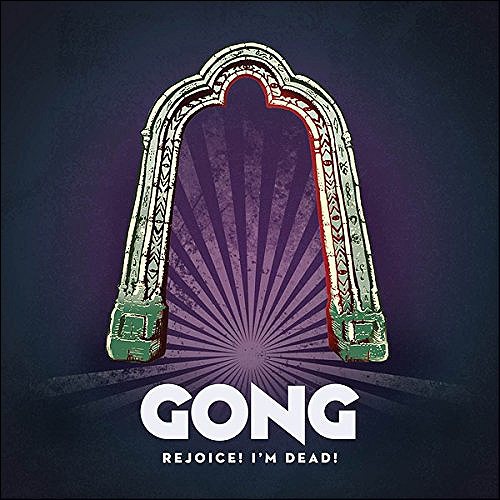 Gong Rejoice! I'm dead!