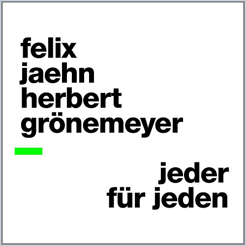 Herbert Grönemeyer Felix Jaehn Jeder für jeden