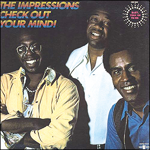 The Impressions Check out your mind 