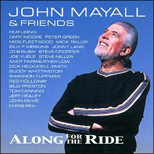 John Mayall Along for the ride