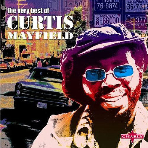 The very best of Curtis Mayfield
