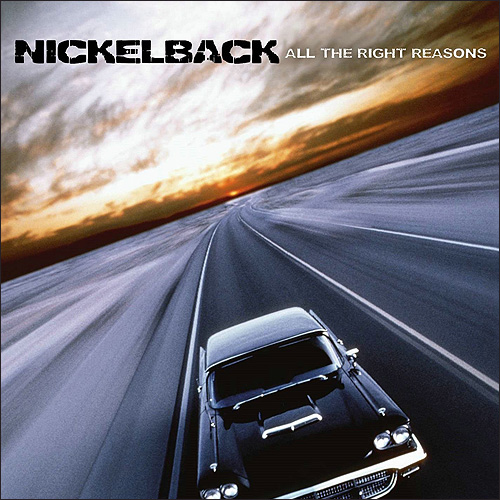 Nickelback All the right reasons