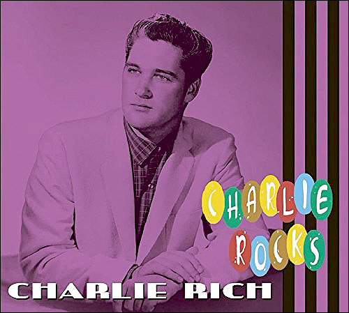 Charlie Rich Rocks