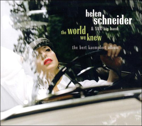 Helen Schneider The world we knew