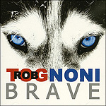 Rob Tognoni Brave