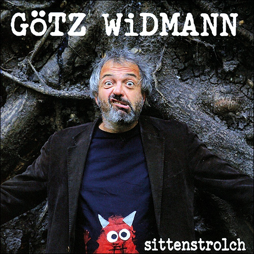 Götz Widmann Sittenstrolch