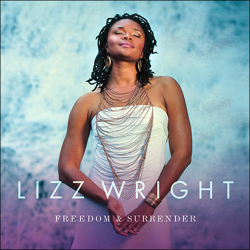 Lizz Wright Freedom & surrender